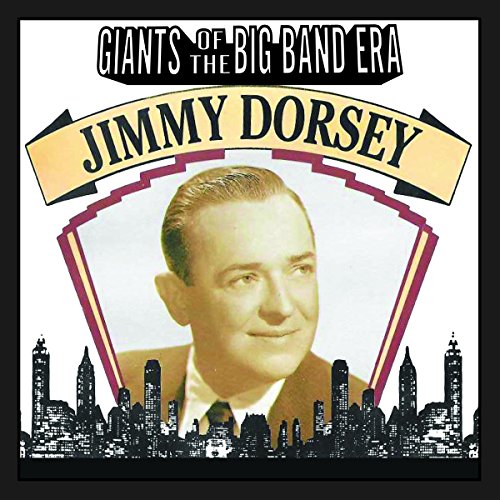 Jimmy Dorsey - Giants Of The Big Band Era [CD]