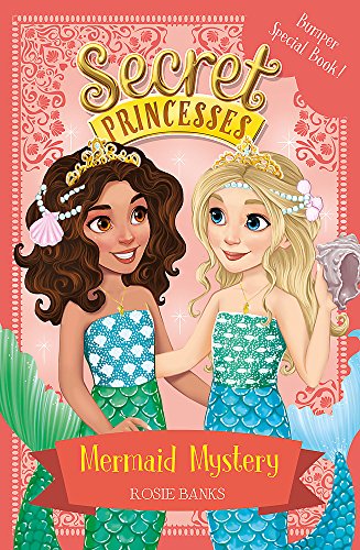 Mermaid Mystery: Book 17 Bumper Special (Secret Princesses)