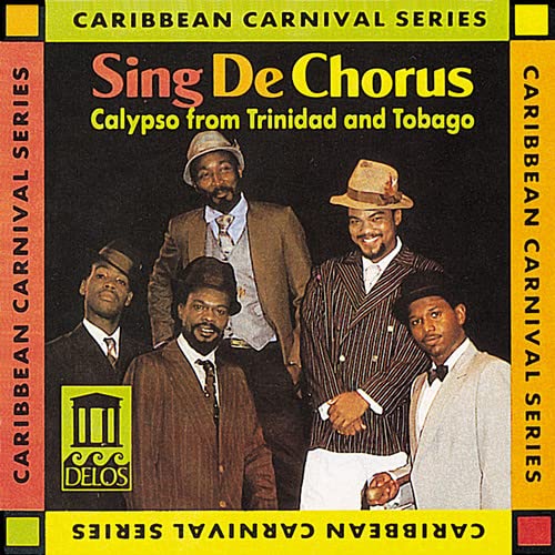 Steelbands Of Trinidad And Tob - Sing De Chorus: Calypso from Trinidad And Tobago [CD]