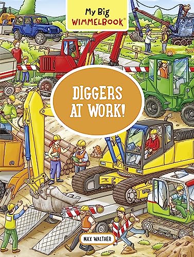 My Big Wimmelbook - Diggers at Work!: A Look-And-Find Book (Kids Tell the Story) (My Big Wimmelbooks)
