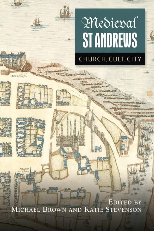 Medieval St Andrews: Church