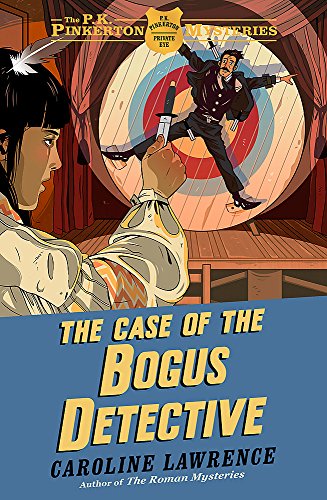 The Case of the Bogus Detective: Book 4 (The P. K. Pinkerton Mysteries)