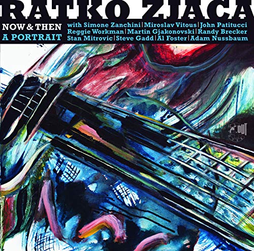 Ratko Zjaca - Now & Then - A Portrait [CD]