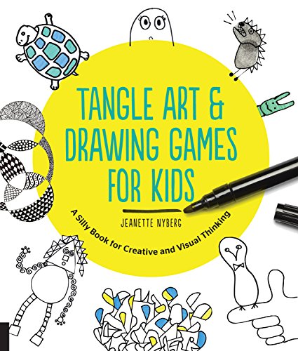 Tangle Art and Drawing Games for Kids: A Silly Book for Creative and Visual Thinking