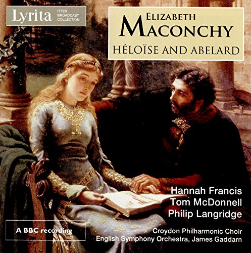 Hannah Francis - Elizabeth Maconchy: Heloise & Abelard [CD]