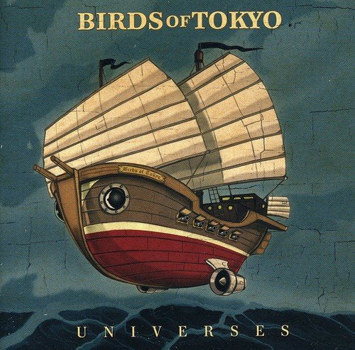 Album cover for Birds of Tokyo’s “Universes” featuring an illustrated sailing ship.