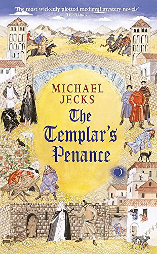 The Templar's Penance (Knights Templar Mysteries 15): An enthralling medieval adventure