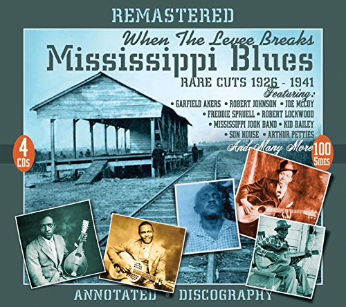 When The Levee Breaks - When The Levee Breaks: Mississippi Blues Rare Cuts 1926-1941 [CD]