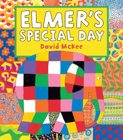 Elmer's Special Day (Elmer Picture Books, 17)