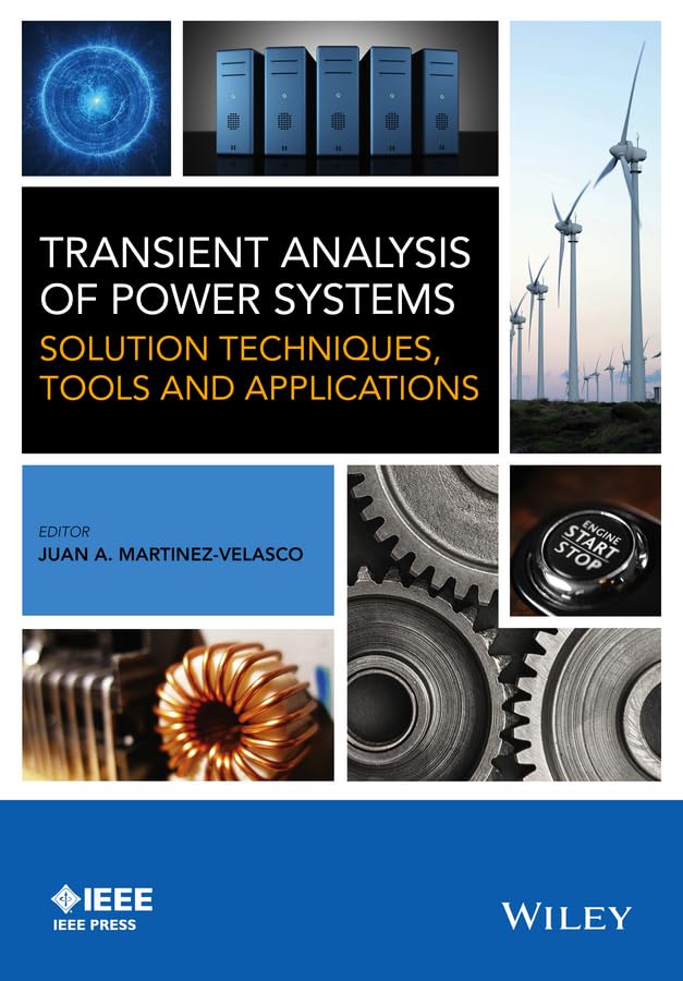 Transient Analysis of Power Systems: Solution Techniques
