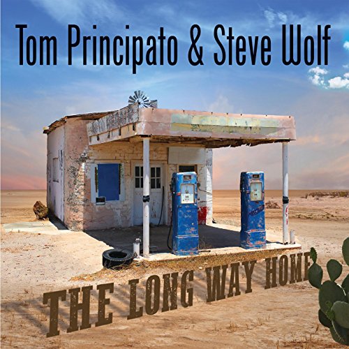 Tom Principato & Steve Wolf - The Long Way Home [CD]