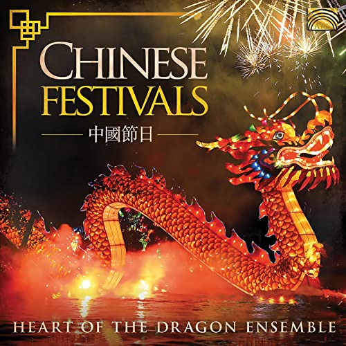 Heart Of The Dragon Ensemble - Chinese Festivals [CD]