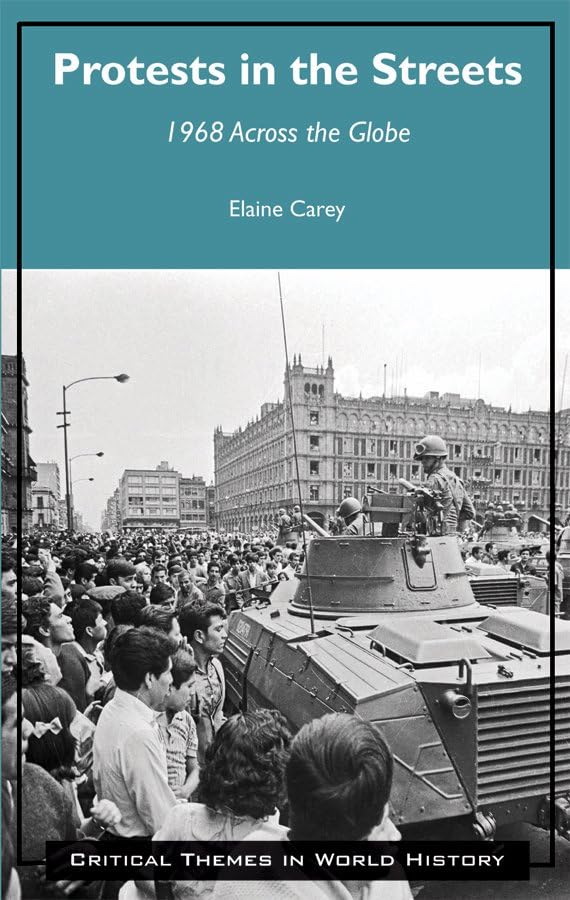 Protests in the Streets: 1968 Across the Globe