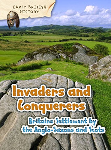 Britain's Settlement by the Anglo-Saxons and Scots (Early British History)