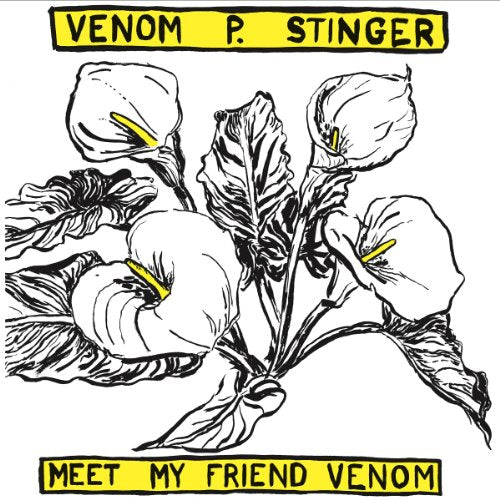 Venom P. Stinger - Meet My Friend Venom [VINYL]