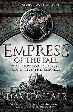 Empress of the Fall: The Sunsurge Quartet Book 1
