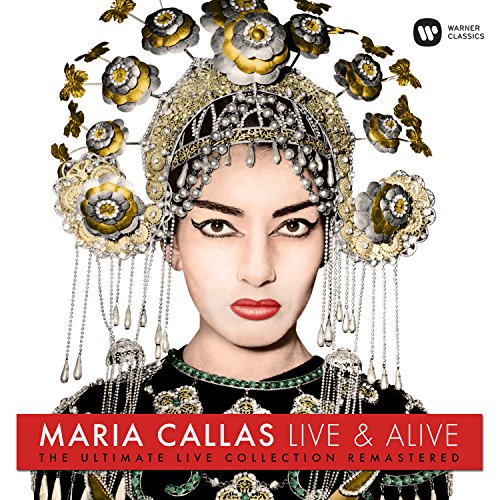 Callas,maria - Maria Callas – Live & Alive (The Ultimate Live Collection Remastered)  [VINYL]
