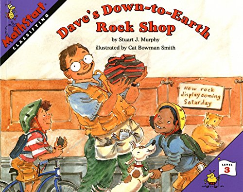Dave's Down-to-Earth Rock Shop : MathStart Level 3: Classifying