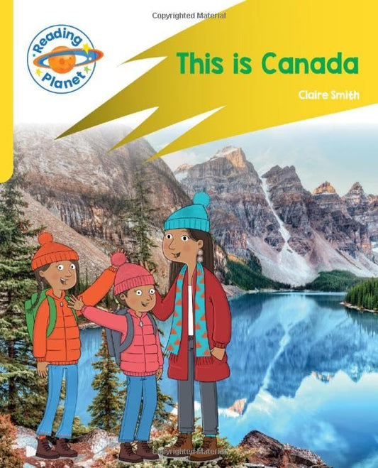 Reading Planet: Rocket Phonics – Target Practice - This is Canada - Yellow