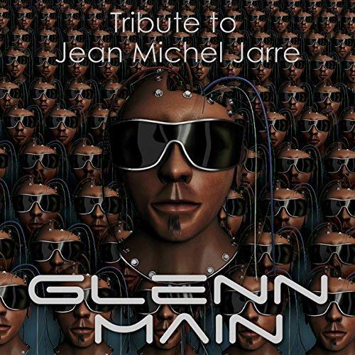 Glenn Main - Tribute To Jean Michel Jarre [CD]