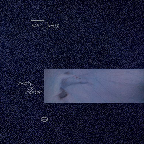Seberg  Marc - Lumieres & Trahisons [VINYL]