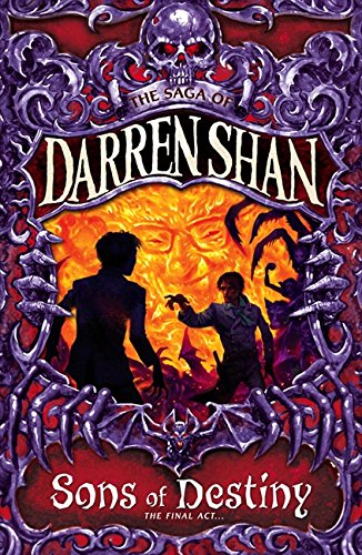 Sons of Destiny (The Saga of Darren Shan, Book 12)