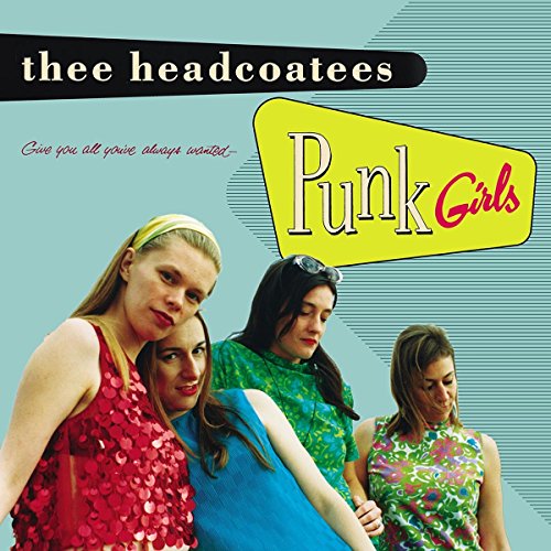Thee Headcoatees - Punk Girls [VINYL]