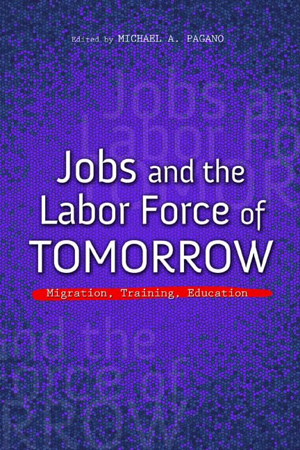 Jobs and the Labor Force of Tomorrow: Migration