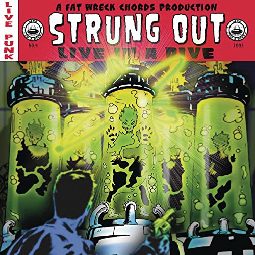CD cover for Strung Out’s “Live in a Dive” featuring glowing green tubes.