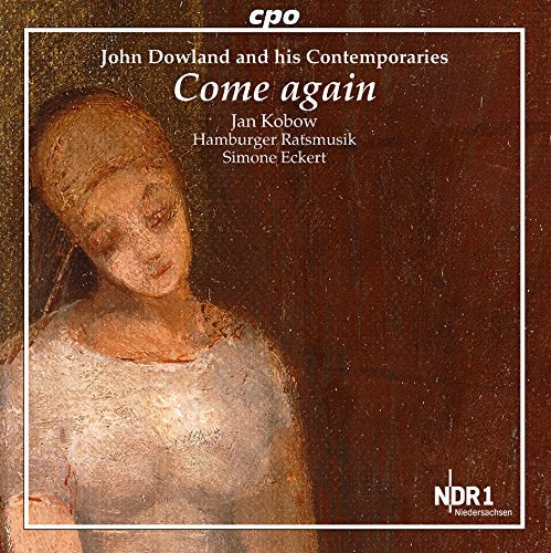 Dowland / Kobow / Hamburger Ra - Come Again [Jan Kobow, Ulrich Wedemeier, Hamburger Ratsmusik, Simone Eckert] [CPO: 777799-2] [CD]