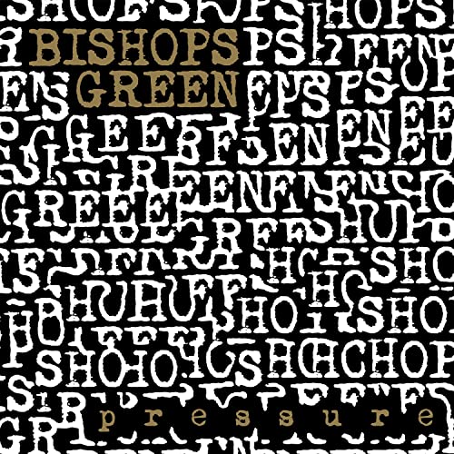 Bishops Green - Pressure (Gold Vinyl) [VINYL]