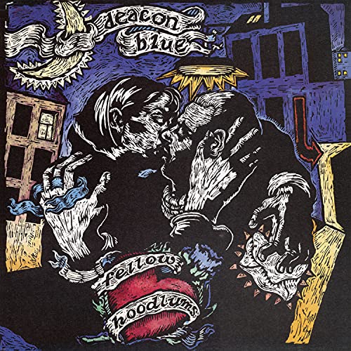 Deacon Blue - Fellow Hoodlums (30th Anniversary Edition) [VINYL]