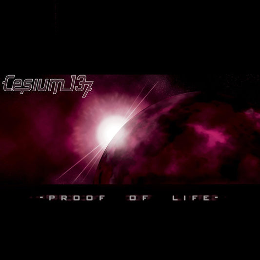 Cesium_137 - Proof Of Life [CD]