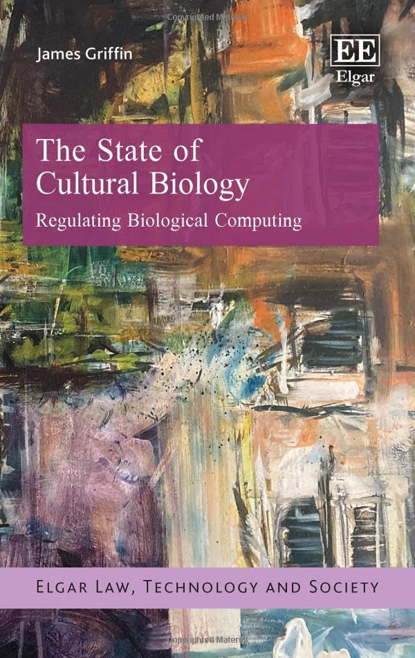 The State of Cultural Biology : Regulating Biological Computing