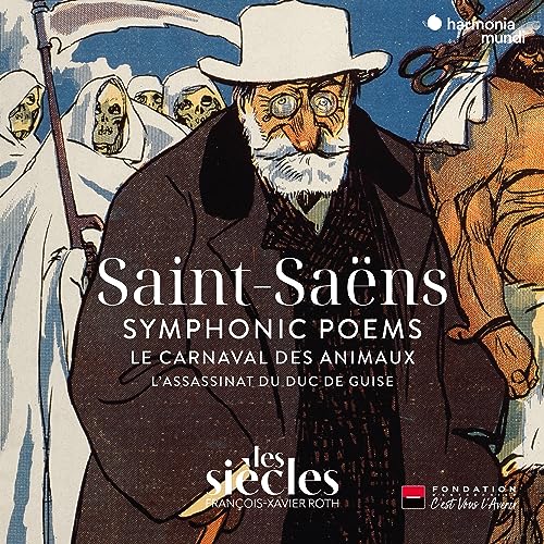 Les Siecles, Francois-xavier Roth - Saint-Saens: Symphonic Poems - Le Carnaval Des Animaux - LAssassinat Du Duc De Guise [CD]