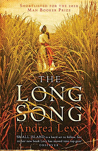The Long Song: Shortlisted for the Man Booker Prize 2010: Now A Major BBC Drama