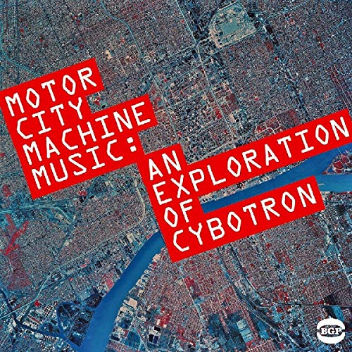CD cover for Cybotron’s “Motor City Machine Music” with a city map background.