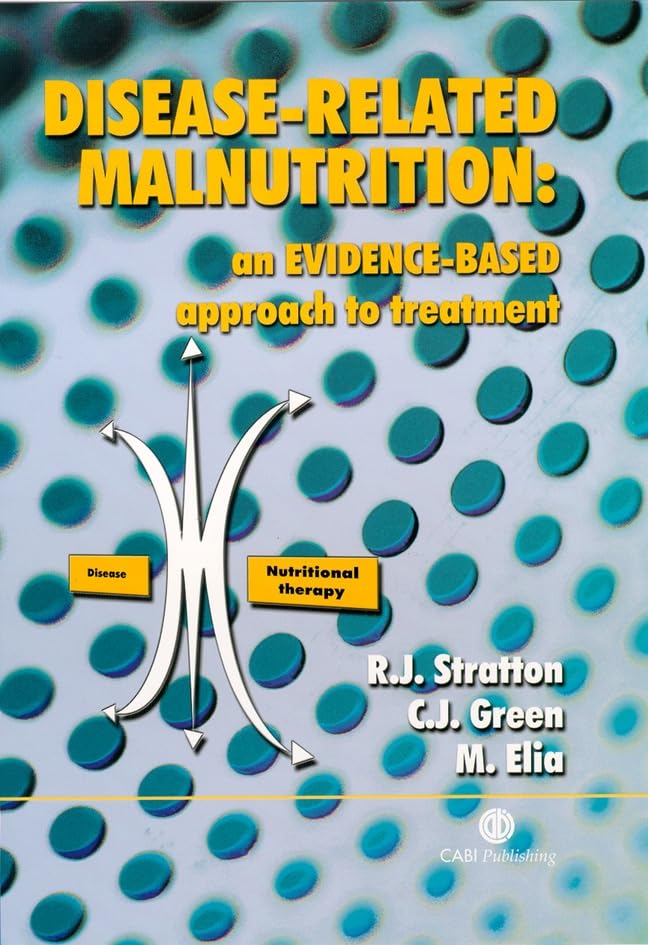 Disease-related Malnutrition : An Evidence-based Approach to Treatment