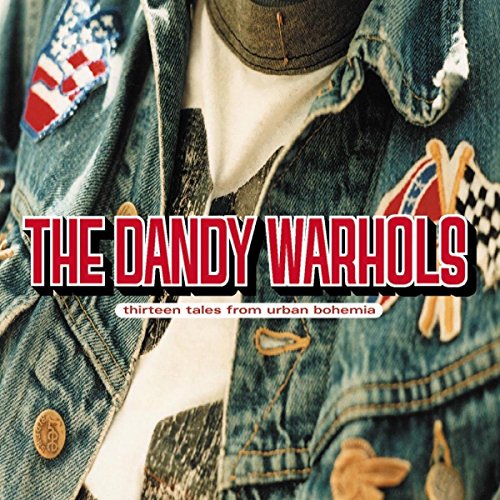 Dandy Warhols The - 13 Tales From Urban Bohemia (c [VINYL]