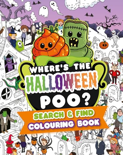 Where's the Halloween Poo? Search & Find Colouring Book