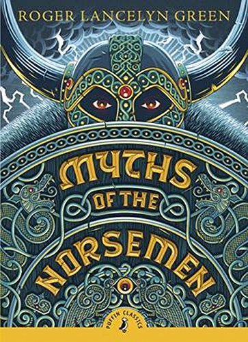 Myths of the Norsemen (Puffin Classics)