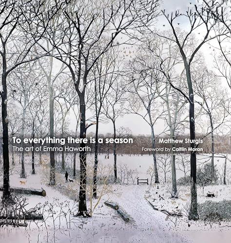 To Everything There is a Season : The Art of Emma Haworth