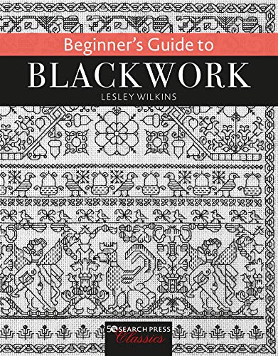 Beginner’s Guide to Blackwork (Search Press Classics)