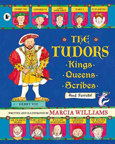 The Tudors: Kings, Queens, Scribes and Ferrets!: 1