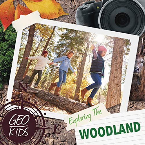 Exploring the Woodland (Geo-Kids)