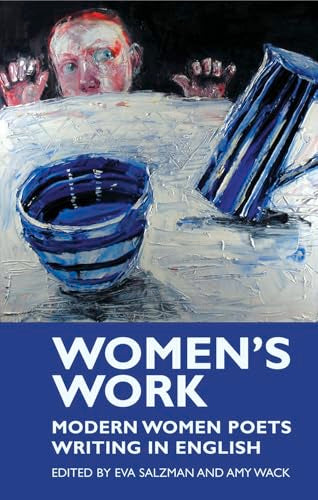 Women's Work : Modern Women Poets Writing in English