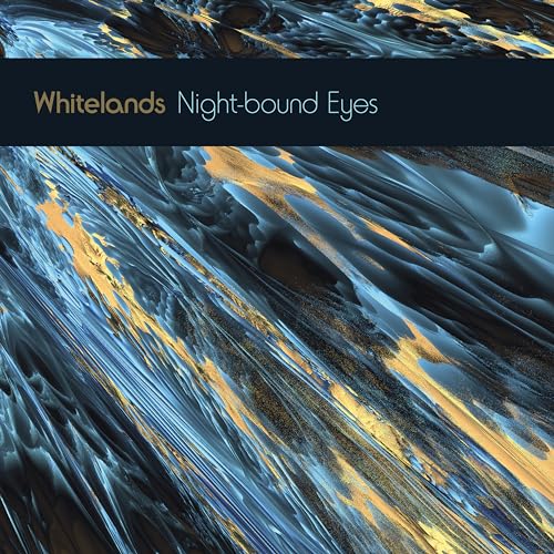 Whitelands  - Night-bound Eyes Are Blind To The Day [CD]