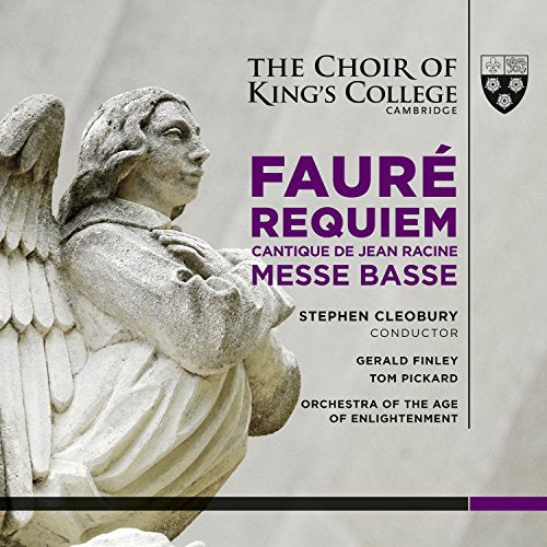 Tom Pickard Gerald Finley The Choir Of King's - Faure: Requiem (The Choir of King's College, Cambridge) [CD]