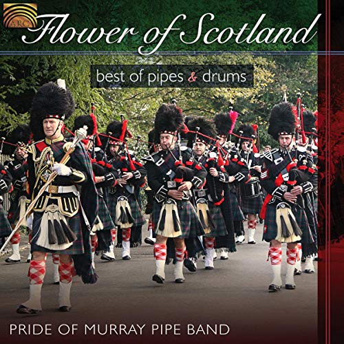 Pride Of Murray Pipe Band - Flower Of Scotland: Best Of Pipes And Drums [CD]
