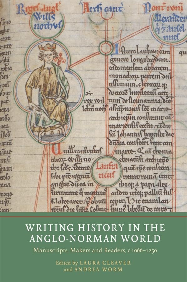 Writing History in the Anglo-Norman World: Manuscripts